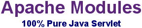 Apache Modules: 100% Pure Java Servlet