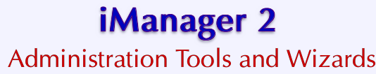 VPS v2: iManager 2: Administration Tools and Wizards 