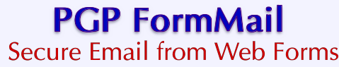 VPS v2: PGP FormMail: Secure Email from Web Forms