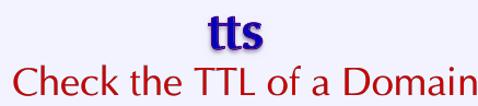 VPS v2: tts: Check the TTL of a Domain
