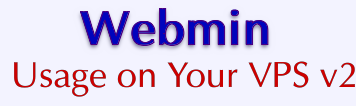 Webmin: Usage on Your VPS v2