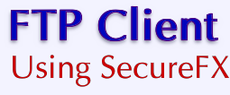 VPS v2: FTP Client: Using SecureFX