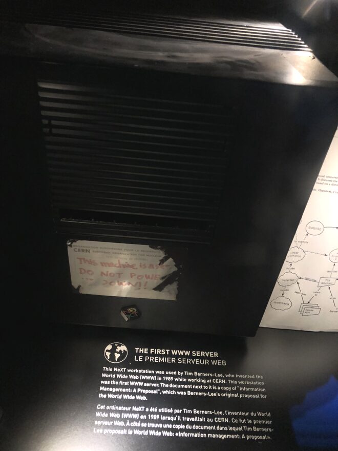 The NeXT workstation that was the first WWW server, with its hand-written DO NOT POWER IT DOWN label