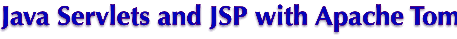 Java Servlets and JSP with Apache Tomcat