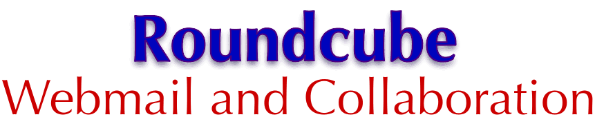Roundcube: Webmail and Collaboration