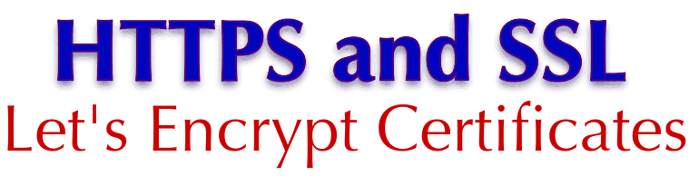 HTTPS and SSL: Let's Encrypt Certificates