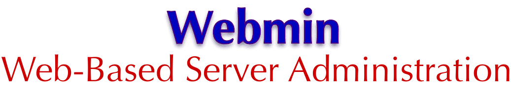 Webmin: Web-Based Server Administration