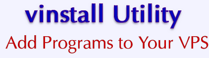 VPS v2: vinstall Utility: Add Programs to Your VPS