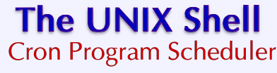 VPS v2: The UNIX Shell: Cron Program Scheduler
